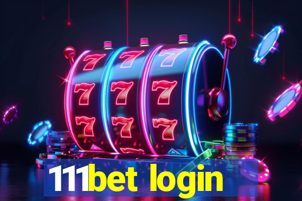 111bet login